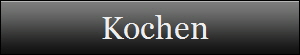 Kochen